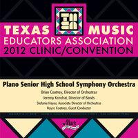 2012 Texas Music Educators Association (TMEA): Plano Senior High School Symphony Orchestra