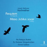 Hochreiter: Requiem - Missa Jubilus sacer