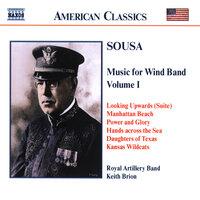Sousa, J.P.: Music for Wind Band, Vol.  1