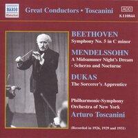 Beethoven:Symphony No. 5 / Mendelssohn: A Midsummer Night's Dream (Toscanini) (1926, 1929, 1931)