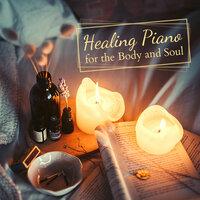 Healing Piano for the Body and Soul