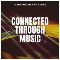 Connected through Music