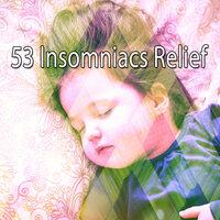 53 Insomniacs Relief
