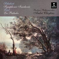 Schubert: Symphonie No. 8 "Inachevée" - Liszt: Les préludes