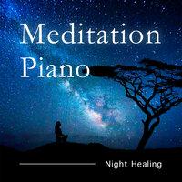Meditation Piano - Night Healing