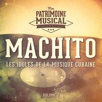 Les Idoles de la Musique Cubaine: Machito, Vol. 2