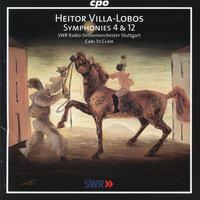 Villa-Lobos: Symphonies Nos. 4 & 12
