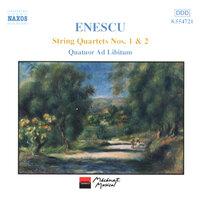 Enescu: String Quartets Nos. 1 and 2