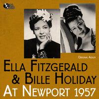 Ella Fitzgerald & Billie Holiday at Newport 1957