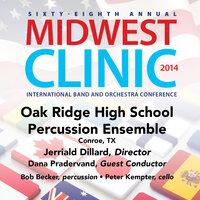 2014 Midwest Clinic: Oak Ridge High School Percussion Ensemble