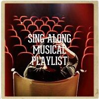 Sing Along Musical Playlist