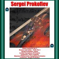 Prokofiev: Piano Concerto No. 3 - Romeo & Juliet Suite No. 2