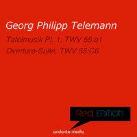 Red Edition - Telemann: Tafelmusik Pt. 1 & Overture-Suites