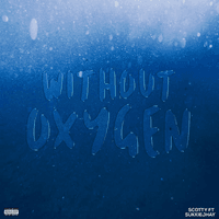 Without Oxygen