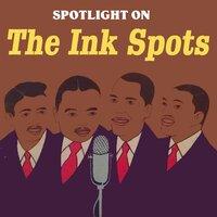 Spotlight On The Ink Spots
