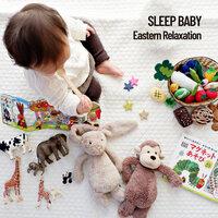 Sleep Baby: Eastern Relaxation