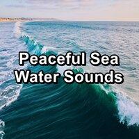 Peaceful Sea Water Sounds