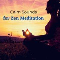 Calm Sounds For Zen Meditation, Mindfulness Meditation Songs, Peaceful Background Music