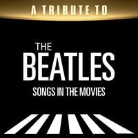 A Tribute to Beatles Songs in the Movies