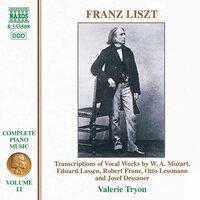Liszt Complete Piano Music, Vol. 11: Transcriptions of Vocal Works by Mozart, Lassen, Franz, Lessmann & Dessauer