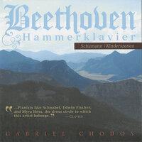 Beethoven: Hammerklavier - Schumann: Kinderszenen