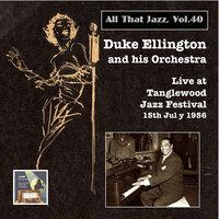 All that Jazz, Vol. 40: Duke Ellington & His Orchestra Live at Tanglewood Jazz Festival, 15th July 1956
