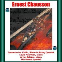 Chausson: Concerto for Violin, Piano & String Quartet