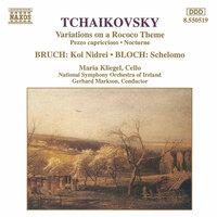 Tchaikovsky: Variations On A Rococo Theme / Bruch: Kol Nidrei / Bloch: Schelomo