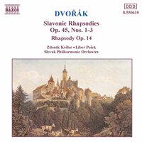 Dvorak: Slavonic Rhapsodies Op. 45, Nos. 1 - 3