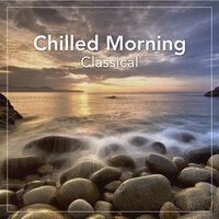 Chilled Morning Classical