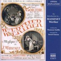 Opera Explained: Massenet - Werther (Smillie)