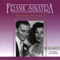 Frank Sinatra 2 - The Greatest Singer, Vol. 2