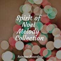 Spirit of Noel Melody Collection