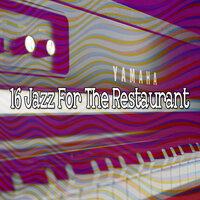 16 Jazz for the Restaurant