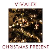 Vivaldi - Christmas Present