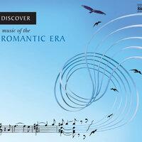 Discover Music of the Romantic Era