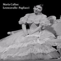 Maria Callas: Leoncavallo- Pagliacci