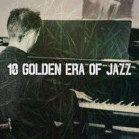 10 Golden Era of Jazz