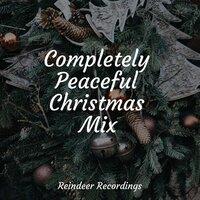 Completely Peaceful Christmas Mix