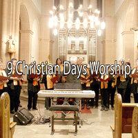 9 Christian Days Worship