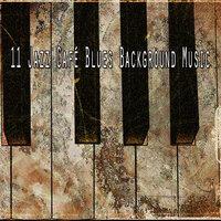 11 Jazz Café Blues Background Music