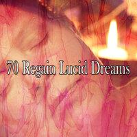 70 Regain Lucid Dreams