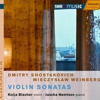 Shostakovich: Violin Sonata / Weinberg: Violin Sonatas Nos. 3 and 4