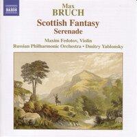 Bruch: Scottish Fantasy, Op. 46 / Serenade, Op. 75