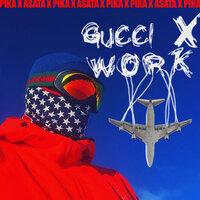 Gucci X Work