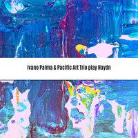 Ivano Palma & Pacific Art Trio play Haydn