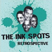 The Ink Spots Retrospective