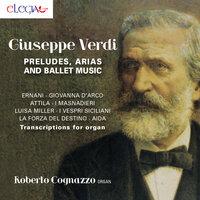 Giuseppe Verdi: Preludes, Arias and Ballet Music