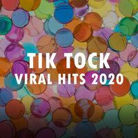 Tik Tock Viral Hits 2020