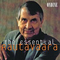Rautavaara, E.: Cantus Arcticus / A Requiem in Our Time / The Fiddlers / Isle of Bliss / Piano Concerto No. 1